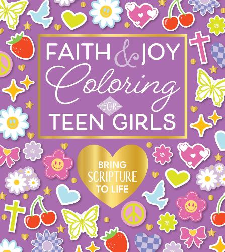 Паперова книга «Faith & Joy Coloring for Teen Girls: Bring Scripture to Life - Over 100 Pages to Color», автор Редакція Chartwell Books - фото №1