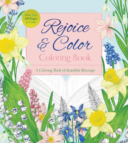 Паперова книга «Rejoice & Color Coloring Book: A Coloring Book of Beautiful Blessings - More Than 100 Page to Color», автор Редакція Chartwell Books - фото №1