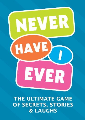 Паперова книга «Never Have I Ever: The Ultimate Game of Secrets, Stories & Laughs», автор Редакція Chartwell Books - фото №1
