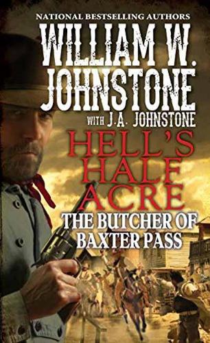 Бумажная книга «The Butcher of Baxter Pass», авторов Дж. А. Джонстон, Вильям В. Джонстон - фото №1