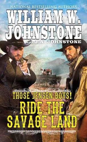 Паперова книга «Ride the Savage Land», авторів Дж. А. Джонстон, Вільям В. Джонстон - фото №1