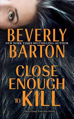 Паперова книга «Close Enough to Kill», автор Беверлі Бартон - фото №1