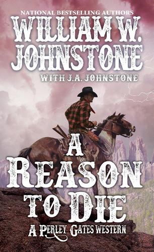Бумажная книга «A Reason to Die», авторов Дж. А. Джонстон, Вильям В. Джонстон - фото №1