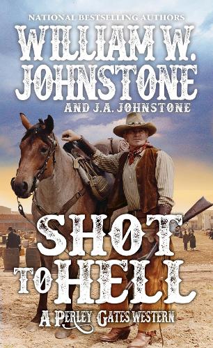 Бумажная книга «Shot to Hell», авторов Дж. А. Джонстон, Вильям В. Джонстон - фото №1