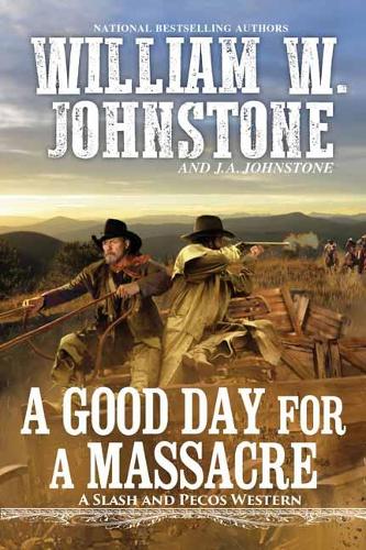 Бумажная книга «Good Day for a Massacre», авторов Дж. А. Джонстон, Вильям В. Джонстон - фото №1