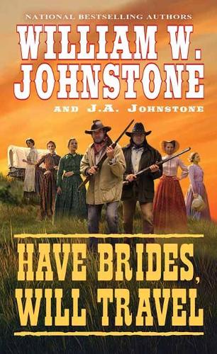 Бумажная книга «Have Brides, Will Travel», авторов Дж. А. Джонстон, Вильям В. Джонстон - фото №1