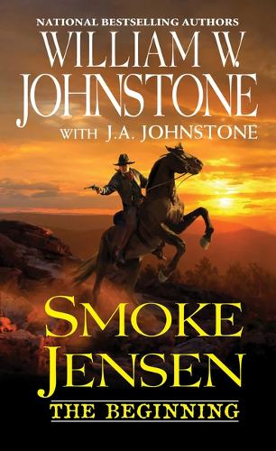 Паперова книга «Smoke Jensen, The Beginning», авторів Дж. А. Джонстон, Вільям В. Джонстон - фото №1