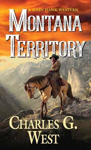 Бумажная книга «Montana Territory», автор Чарльз Г. Уэст - фото №1