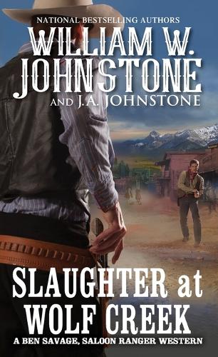 Бумажная книга «Slaughter at Wolf Creek», авторов Дж. А. Джонстон, Вильям В. Джонстон - фото №1