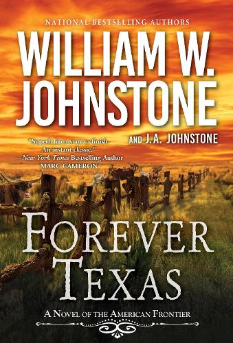 Бумажная книга «Forever Texas: A Thrilling Western Novel of the American Frontier », авторов Дж. А. Джонстон, Вильям В. Джонстон - фото №1