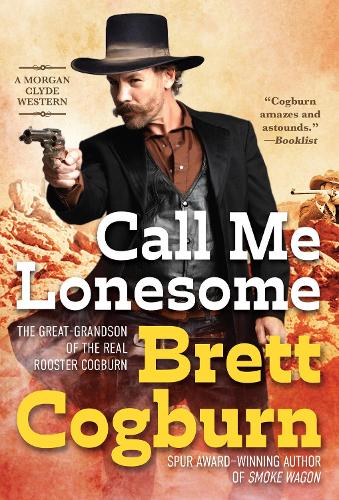 Бумажная книга «Call Me Lonesome», автор Бретт Когберн - фото №1