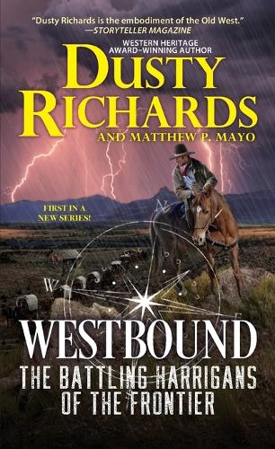 Бумажная книга «Westbound: The Harrigan Family Frontier Chronicles Book One», автор Дасти Ричардс - фото №1