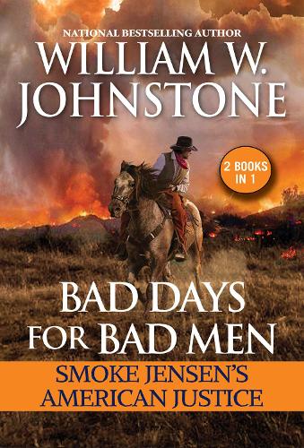 Бумажная книга «Bad Days for Bad Men: Smoke Jensen's American Justice», авторов Дж. А. Джонстон, Вильям В. Джонстон - фото №1