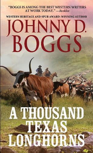 Бумажная книга «A Thousand Texas Longhorns», автор Джонни Д. Боггс - фото №1