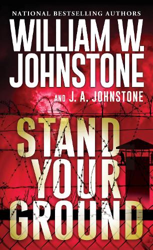 Паперова книга «Stand Your Ground», авторів Дж. А. Джонстон, Вільям В. Джонстон - фото №1