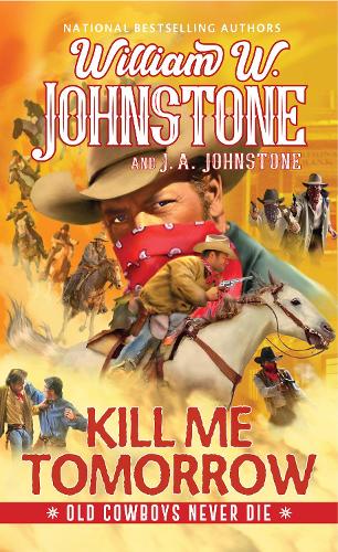 Бумажная книга «Kill Me Tomorrow», авторов Дж. А. Джонстон, Вильям В. Джонстон - фото №1