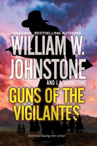 Бумажная книга «Guns of the Vigilantes», авторов Дж. А. Джонстон, Вильям В. Джонстон - фото №1