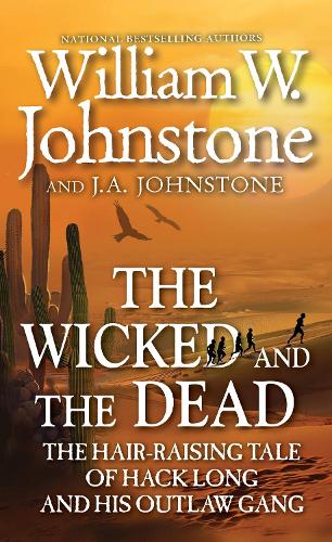 Паперова книга «The Wicked and the Dead», авторів Дж. А. Джонстон, Вільям В. Джонстон - фото №1