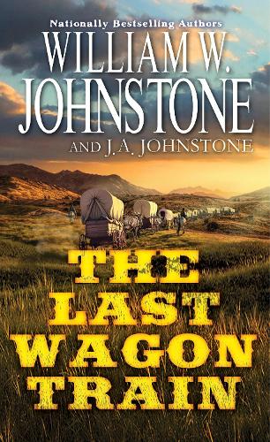 Бумажная книга «The Last Wagon Train», авторов Дж. А. Джонстон, Вильям В. Джонстон - фото №1