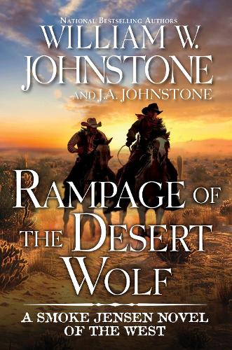 Paper book «Rampage of the Desert Wolf», authors Дж. А. Джонстон / Дж. А. Джонстон / , Вильям В. Джонстон / Вільям В. Джонстон / - фото №1