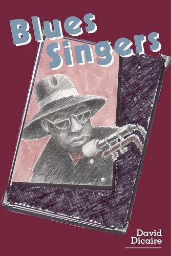 Бумажная книга «Blues Singers: Biographies of 50 Legendary Artists of the Early 20th Century», автор Дэвид Дикейр - фото №1