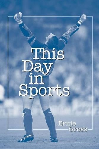 Бумажная книга «This Day in Sports», автор Эрни Гросс - фото №1