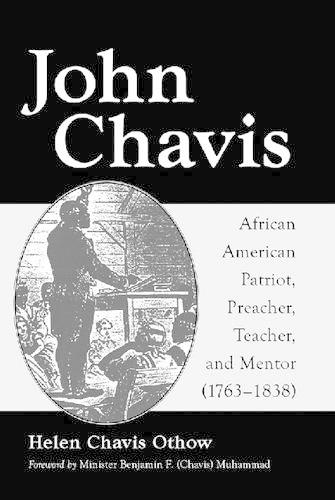Паперова книга «John Chavis: African American Patriot, Preacher, Teacher, and Mentor (1763-1838)», автор Хелен Чевіс Оттоу - фото №1