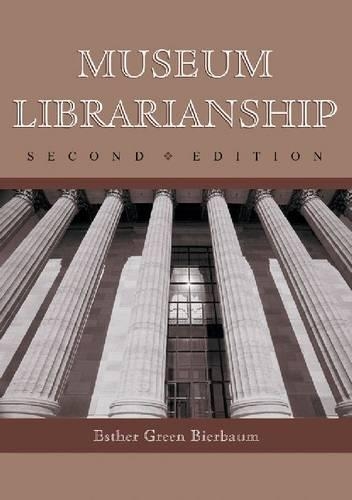 Бумажная книга «Museum Librarianship», автор Эстер Грин Бирбаум - фото №1