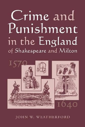 Бумажная книга «Crime and Punishment in the England of Shakespeare and Milton, 1570-1640», автор Джон В. Вэверфорд - фото №1