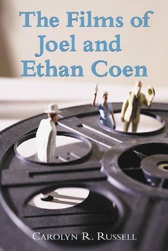 Бумажная книга «The Films of Joel and Ethan Coen», автор Кэролин Р. Рассел - фото №1