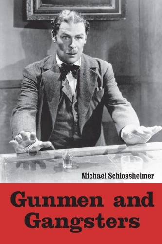 Бумажная книга «Gunmen and Gangsters: Profiles of Nine Actors Who Portrayed Memorable Screen Tough Guys», автор Майкл Шлоссхаймер - фото №1
