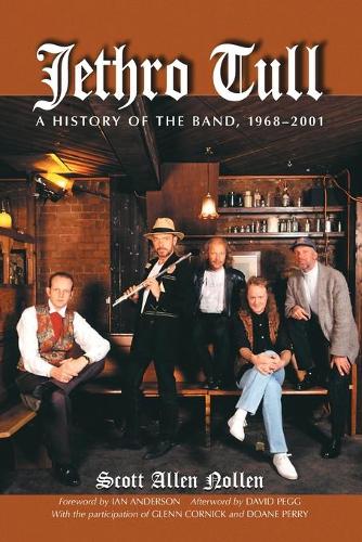 Бумажная книга «Jethro Tull: A History of the Band 1968-2001», автор Скотт Аллен Ноллен - фото №1