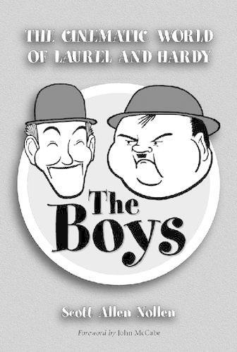 Бумажная книга «The Boys: The Cinematic World of Laurel and Hardy», автор Скотт Аллен Ноллен - фото №1