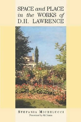 Бумажная книга «Space and Place in the Works of D H Lawrence», автор Стефания Микелуччи - фото №1