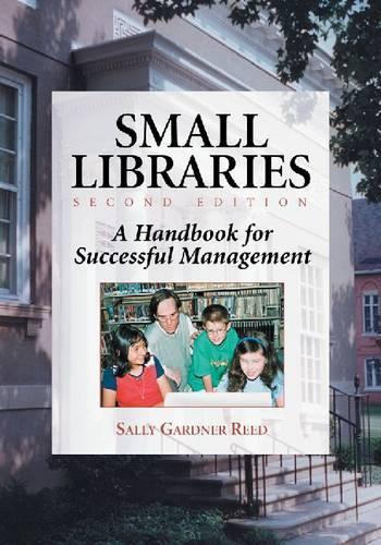 [object Object] «Small Libraries: A Handbook for Successful Management», автор Салли Гарднер Рид - фото №1
