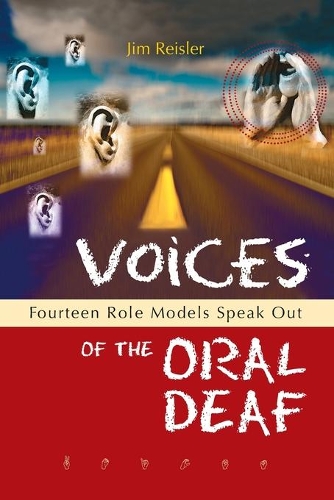 Паперова книга «Voices of the Oral Deaf: Fifteen Role Models Speak Out», автор Джим Рейслер - фото №1