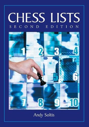 Бумажная книга «Chess Lists», автор Энди Солтис - фото №1