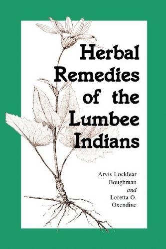 Бумажная книга «Herbal Remedies of the Lumbee Indians», авторов Арвис Локлир Бафман, Лоретта О. Оксендин - фото №1