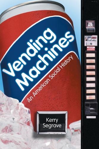 Бумажная книга «Vending Machines: An American Social History», автор Керри Сегрейв - фото №1