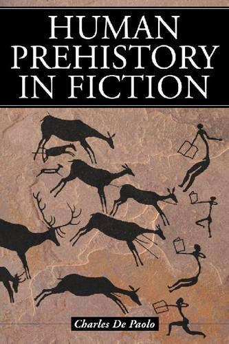 Бумажная книга «Human Prehistory in Fiction», автор Шарль де Паоло - фото №1