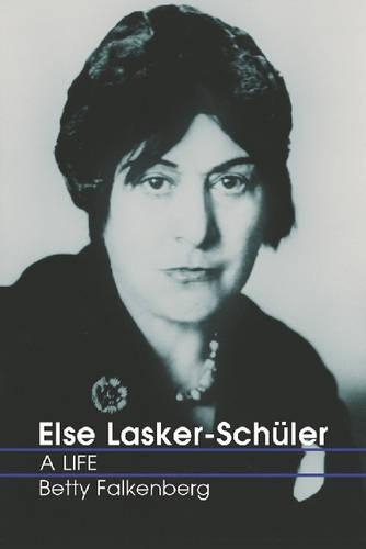 Бумажная книга «Else Lasker-Schuler: A Life», автор Бетти Фалькенберг - фото №1