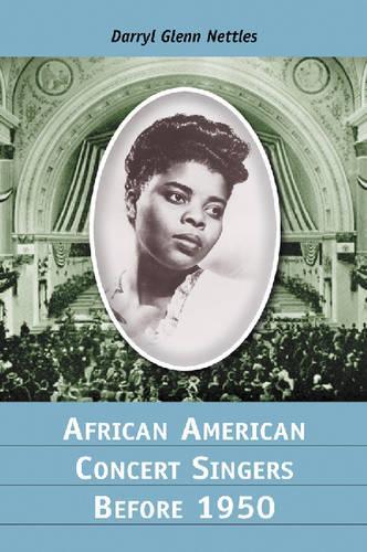 Бумажная книга «African American Concert Singers Before 1950», автор Дэррил Гленн Неттлз - фото №1