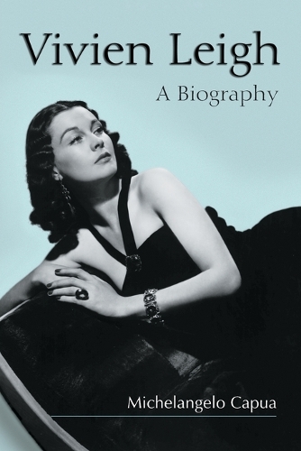 Бумажная книга «Vivien Leigh: A Biography», автор Микеланджело Капуа - фото №1
