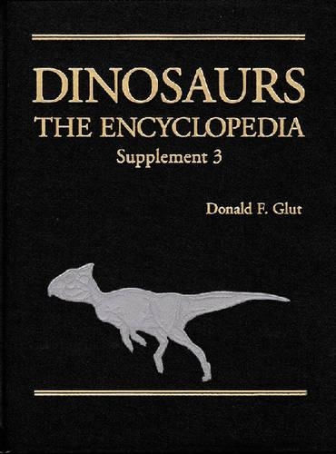 Паперова книга «Dinosaurs: The Encyclopedia, Supplement 3», автор Дональд Ф. Глют - фото №1