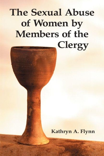 Бумажная книга «The Sexual Abuse of Women by Members of the Clergy», автор Кэтрин А. Флинн - фото №1