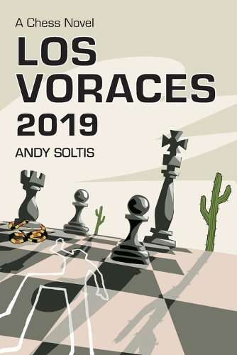 Паперова книга «Los Voraces 2019: A Chess Novel», автор Енді Солтіс - фото №1