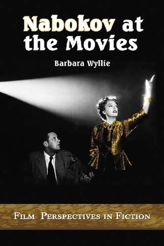Бумажная книга «Nabokov at the Movies: Film Perspectives in Fiction», автор Барбара Уайлли - фото №1