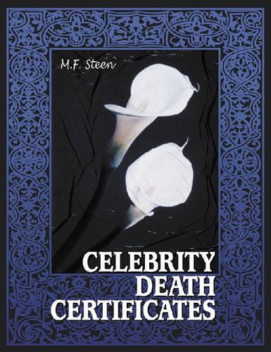 Паперова книга «Celebrity Death Certificates», автор М. Ф. Стін - фото №1