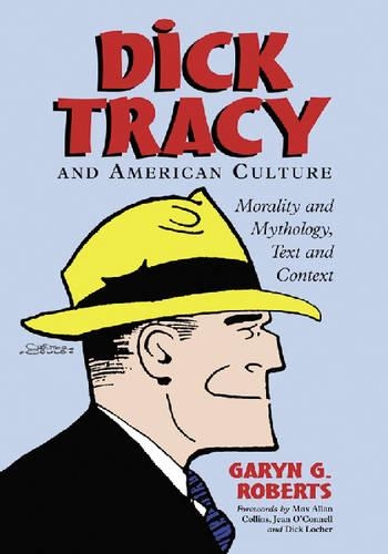 Бумажная книга «Dick Tracy and American Culture: Morality and Mythology, Text and Context», автор Гарин Г. Робертс - фото №1