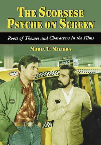 Бумажная книга «Scorsese Psyche on Screen: Roots of Themes and Characters in the Films», автор Мария Т. Милиора - фото №1